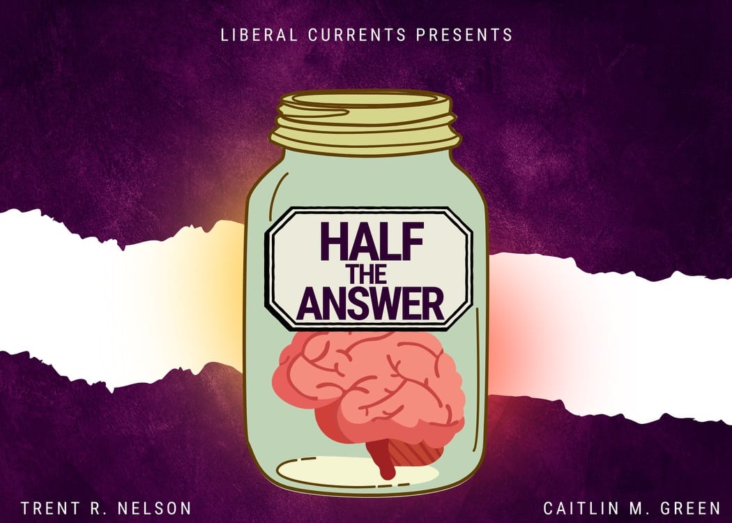 Half the Answer #1: The Questions